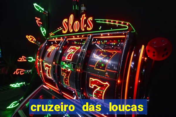 cruzeiro das loucas filme completo dublado download